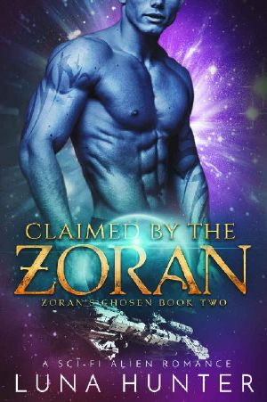 [Zoran's Chosen 02] • Claimed by the Zoran